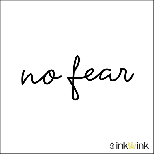 No fear