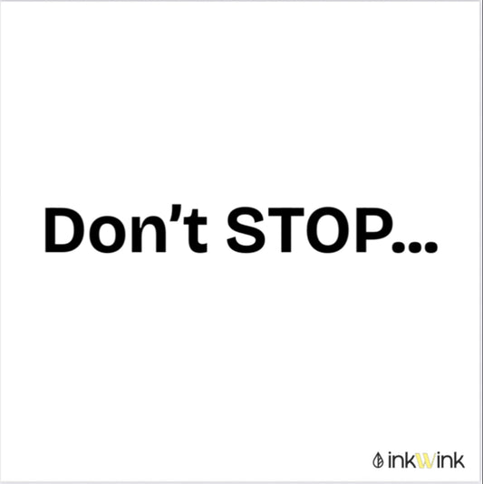 Don’t Stop Tattoo
