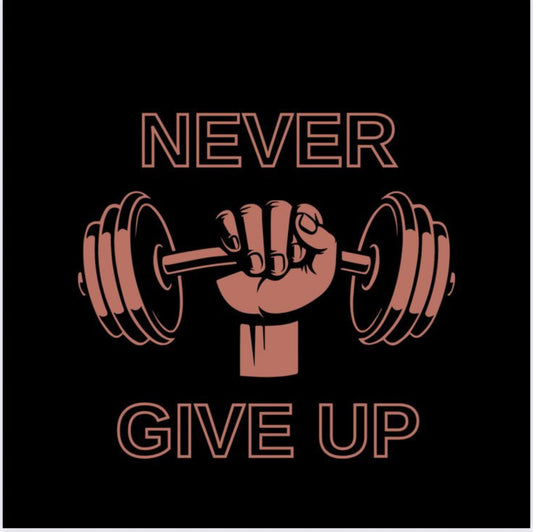 Never Give Up